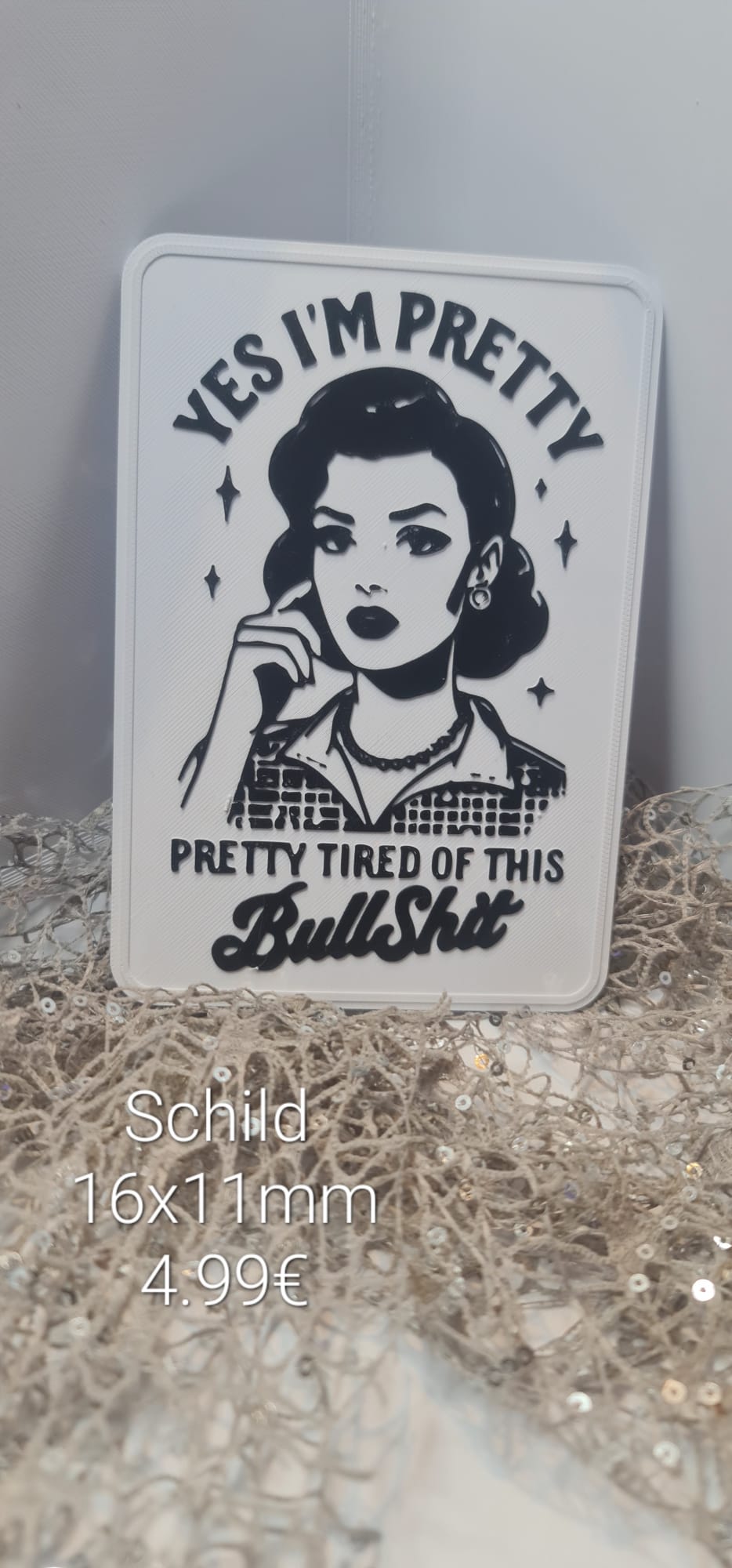 Schild Pretty tired