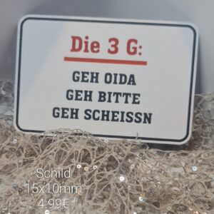 Schild Die 3G