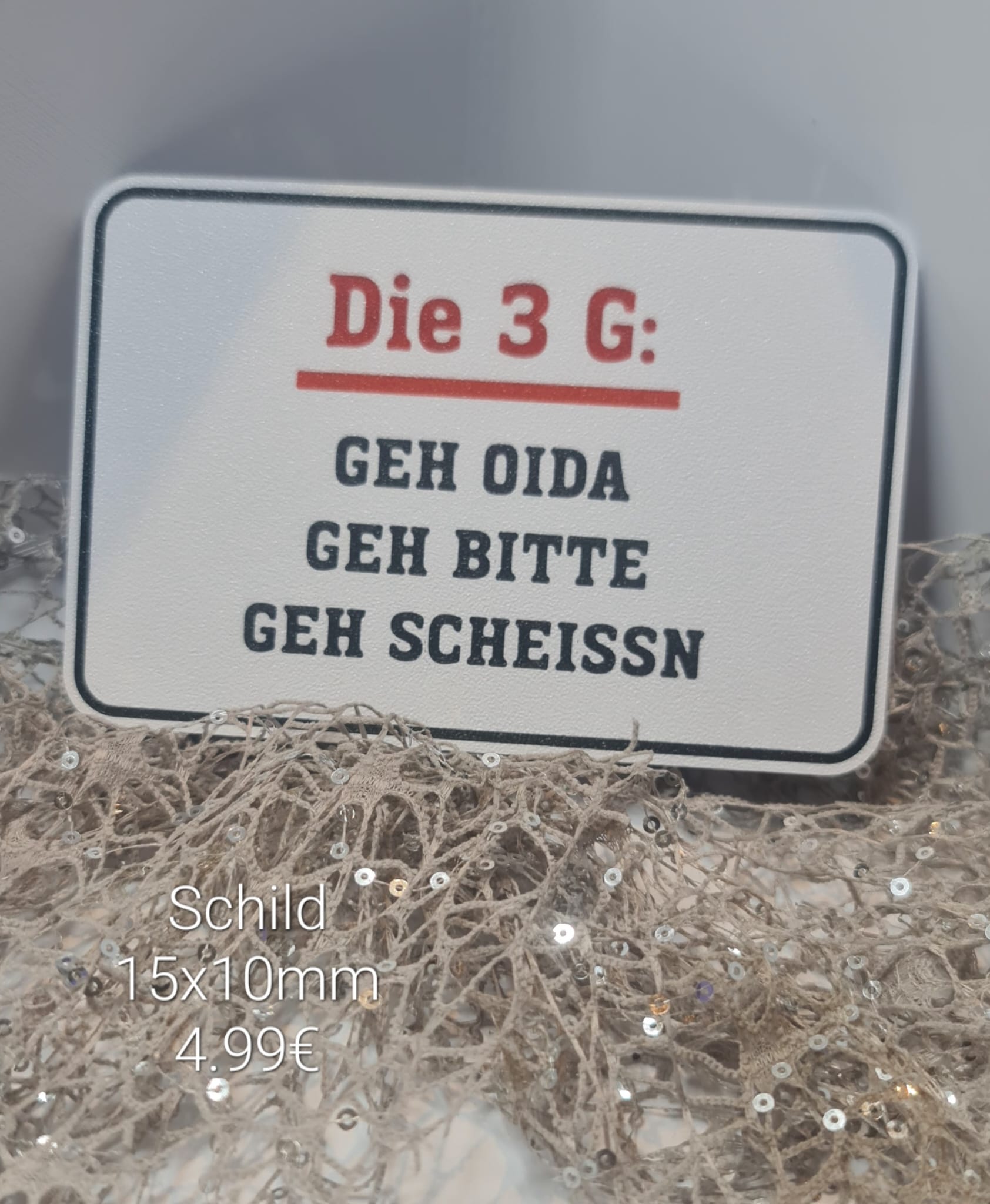 Schild Die 3G