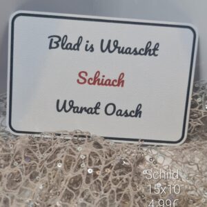 Schild Blad is Wuascht