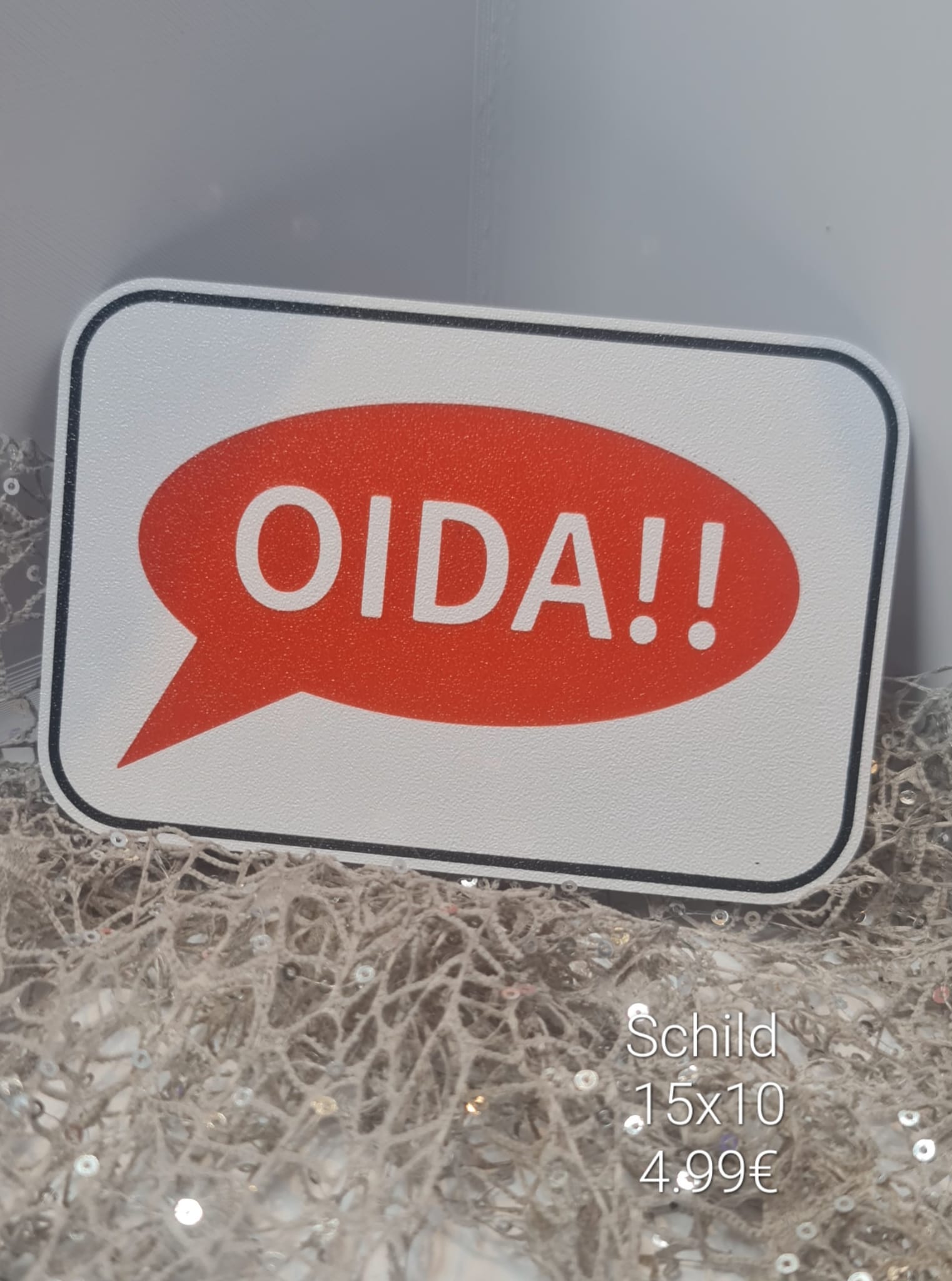 Schild Oida