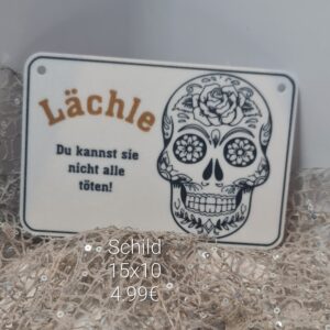 Schild Lächle